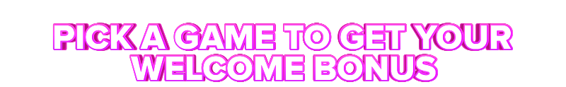 Night Rush PICK A GAME TO GET YOUR WELCOME BONUS